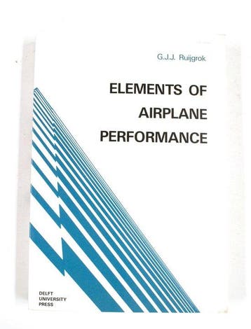 Elements of airplane performance 9789062756087, Zo goed als nieuw