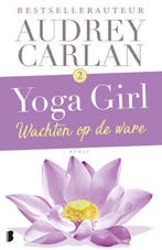 Wachten op de ware / Yoga girl / 2 9789022581933, Verzenden, Gelezen, Audrey Carlan