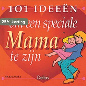 101 ideeën om een speciale mama te zijn - V. Lansky, Verzenden, Gelezen, V. Lansky