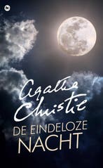 De eindeloze nacht / Agatha Christie 9789048823420, Boeken, Detectives, Verzenden, Zo goed als nieuw, Agatha Christie