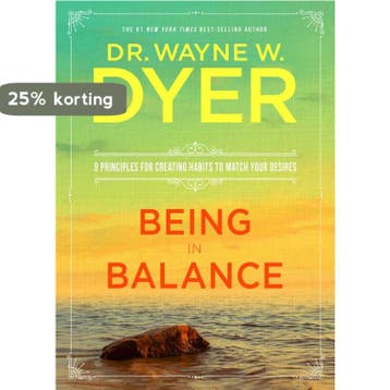 Being in Balance 9781401951733 Wayne W. Dyer, Verzenden, Zo goed als nieuw, Wayne W. Dyer
