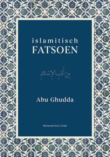 Islamitisch Fatsoen | Abdulfattah Abu Ghudda | Nieuw, Ophalen of Verzenden, Nieuw, Abdulfattah Abu Ghudda