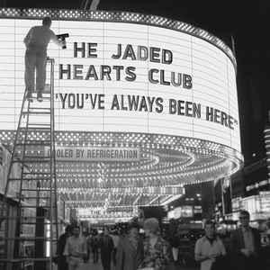 cd - The Jaded Hearts Club - Youve Always Been Here, Verzenden, Nieuw in verpakking