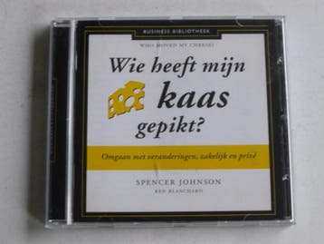 Wie heeft mijn Kaas gepikt? - Spencer Johnson, Ophalen of Verzenden, Zo goed als nieuw