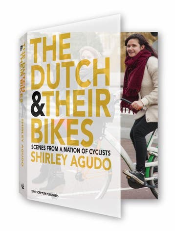 The Dutch and their bikes - Shirley Agudo 9789055948994, Verzenden, Zo goed als nieuw, Shirley Agudo