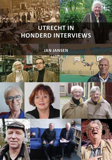 Utrecht in honderd interviews door Jan Jansen - Jan Jansen, Verzenden, Zo goed als nieuw, Jan Jansen