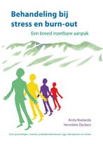 Behandeling bij stress en burn-out 9789085601913, Verzenden, Zo goed als nieuw, Anita Roelands