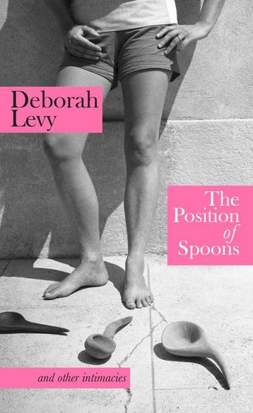 9780241674505 The Position of Spoons Deborah Levy, Verzenden, Nieuw, Deborah Levy