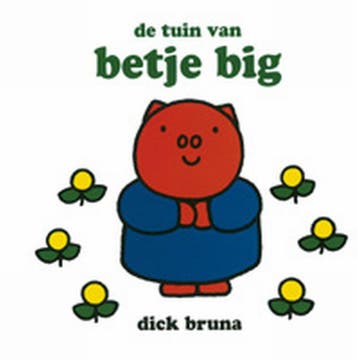 De tuin van Betje Big / Dick Bruna kinderboeken / 47, Verzenden, Gelezen, Dick Bruna
