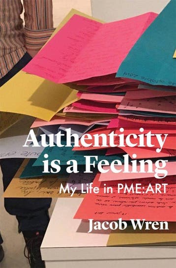 Authenticity is a Feeling - Jacob Wren 9781771663892, Verzenden, Gelezen, Jacob Wren