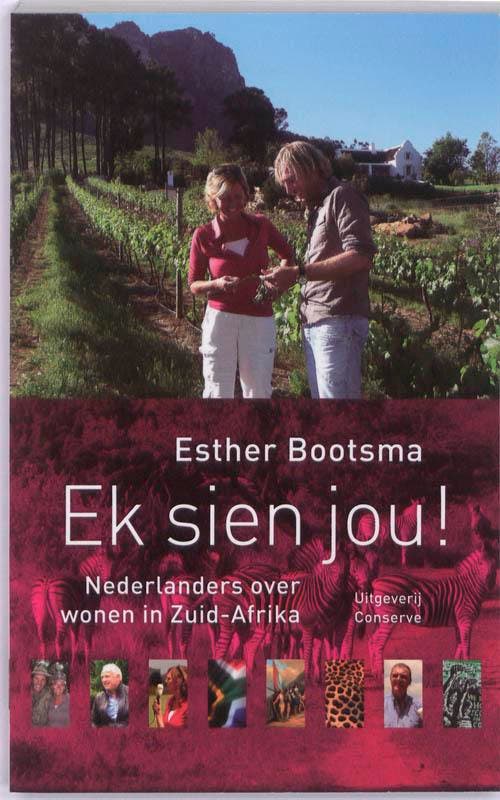 Ek sien jou! 9789054292913 Esther Bootsma, Boeken, Literatuur, Gelezen, Verzenden