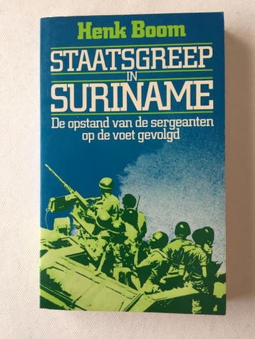 Staatsgreep in Suriname 9789020431957 Boom, Verzenden, Gelezen, Boom