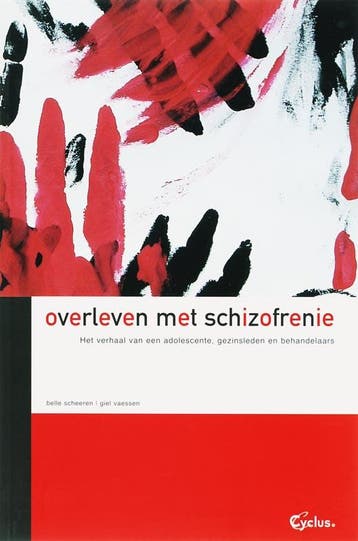 Overleven met schizofrenie - B. Scheeren 9789085750048, Verzenden, Zo goed als nieuw, B. Scheeren