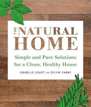 The Natural Home Simple and Pure Cleaning Solutions for a, Verzenden, Gelezen, Isabelle Louet