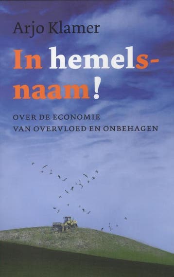 In Hemelsnaam! - Arjo Klamer 9789025955014, Verzenden, Gelezen, Arjo Klamer