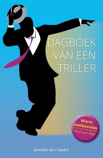 Dagboek Van Een Triller | Janneke Ouden | Nieuw, Ophalen of Verzenden, Nieuw, Janneke Ouden