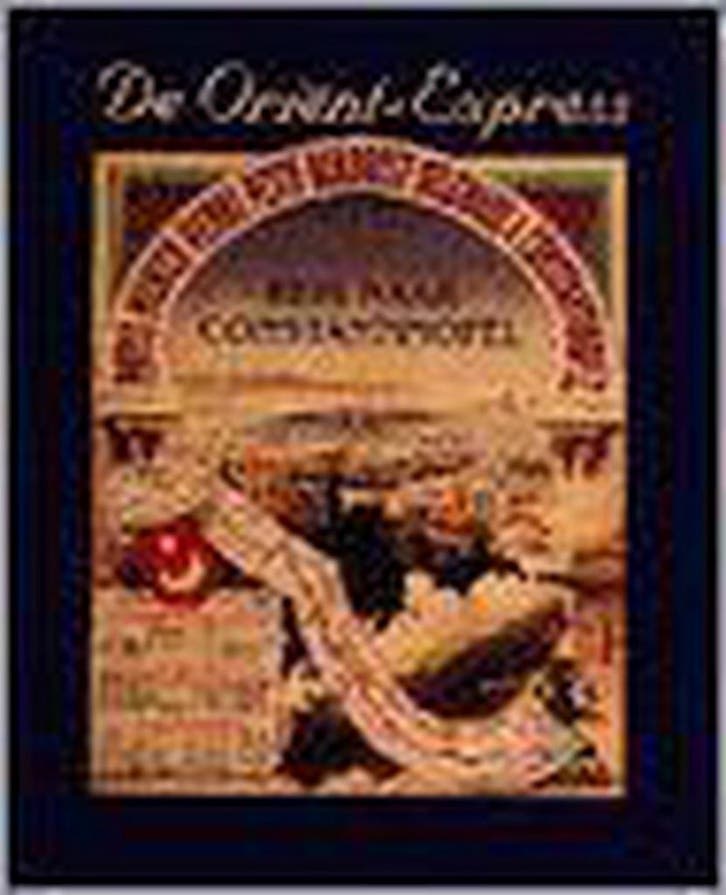 De Orient Express 9789053250815, Boeken, Geschiedenis | Wereld, Zo goed als nieuw, Verzenden