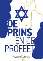De Prins en de Profeet 9789083204727 Claude Duvernoy, Verzenden, Gelezen, Claude Duvernoy