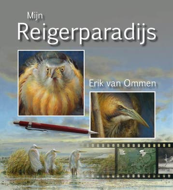 Mijn reigerparadijs - Erik van Ommen 9789050115308, Verzenden, Gelezen, Erik van Ommen
