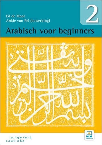 9789046907740 Arabisch voor beginners 2 | Tweedehands, Boeken, Verzenden, Zo goed als nieuw, Ed de Moor