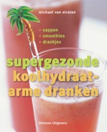 Supergezonde koolhydraatarme dranken - M. van Straten, Verzenden, Zo goed als nieuw, M. van Straten