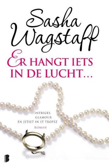 Er hangt iets in de lucht... - Sasha Wagstaff 9789022562871, Verzenden, Zo goed als nieuw, Sasha Wagstaff