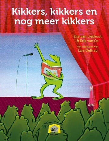 9789025778866 Theaterlezen - Kikkers, kikkers en nog meer..., Verzenden, Nieuw, Erik van Os