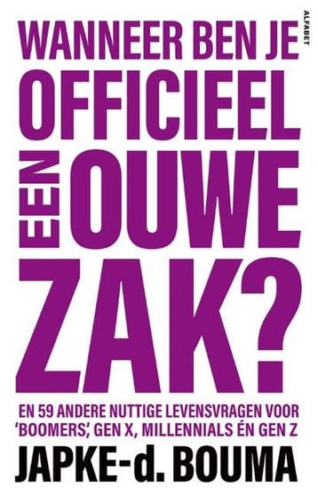Wanneer ben je officieel een ouwe zak? | 9789021343495 |, Ophalen of Verzenden, Zo goed als nieuw, Japke-d. Bouma