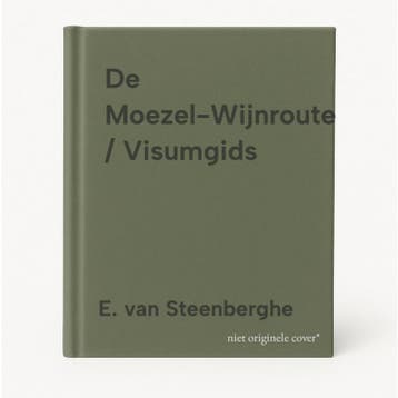 De Moezel-Wijnroute / Visumgids - E. van Steenberghe, Verzenden, Gelezen, E. van Steenberghe