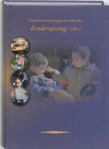 Kinderopvang SAW 4 9789085241409, Zo goed als nieuw