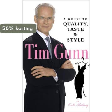 Tim Gunn: A Guide to Quality, Taste & Style - Tim Gunn, Verzenden, Zo goed als nieuw, Tim Gunn