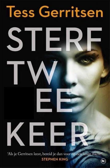 Sterf twee keer van Tess Gerritsen - Tess Gerritsen, Verzenden, Gelezen, Tess Gerritsen