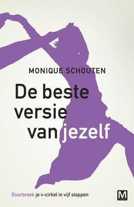 De Beste Versie Van Jezelf | Monique Schouten | Nieuw, Boeken, Ophalen of Verzenden, Nieuw, Monique Schouten