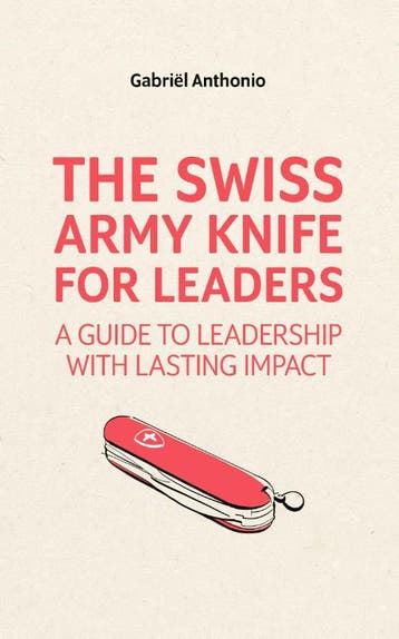 The Swiss Army Knife for Leaders - Gabriël Anthonio, Verzenden, Zo goed als nieuw, Gabriël Anthonio