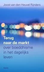 Terug naar de markt 9789056703646, Verzenden, Gelezen, Joost van den Heuvel Rijnders