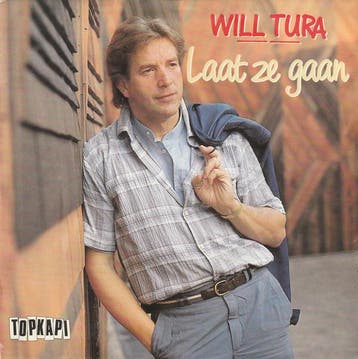 Single vinyl / 7 inch - Will Tura - Laat Ze Gaan, Verzenden, Zo goed als nieuw, 7 inch, Nederlandstalig
