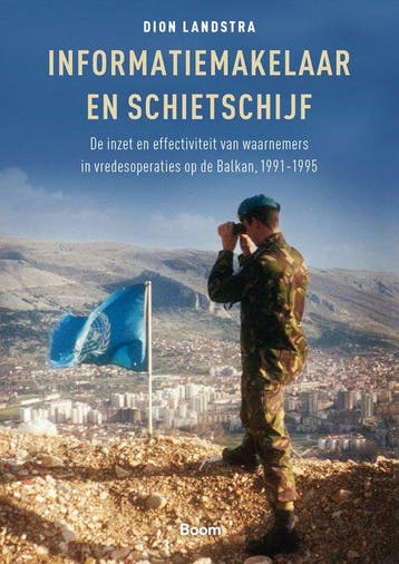 9789024449477 Informatiemakelaar en schietschijf, Verzenden, Zo goed als nieuw, Dion Landstra (NIMH)