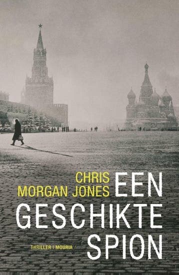 Een geschikte spion (9789045842684, Chris Morgan Jones), Verzenden, Nieuw