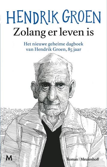 9789089684028 Zolang er leven is | Tweedehands, Boeken, Verzenden, Zo goed als nieuw, Hendrik Groen