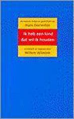 Ik heb een kind dat wil ik houden 9789035119949, Boeken, Verzenden, Gelezen, H. Dorrestijn