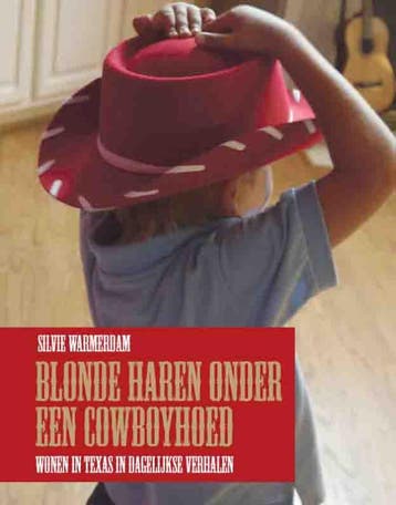 Blonde haren onder een cowboyhoed - Silvie Warmerdam, Verzenden, Gelezen, Silvie Warmerdam