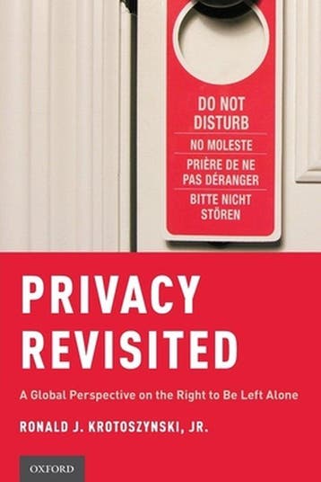 Privacy Revisited - Ronald J. Krotoszynski 9780190876913, Verzenden, Zo goed als nieuw, Ronald J. Krotoszynski