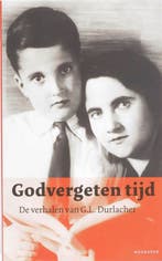 Godvergeten tijd 9789045701677 G.L. Durlacher, Boeken, Verzenden, Gelezen, G.L. Durlacher