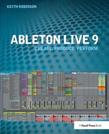 9781138372191 Ableton Live 9 Keith Robinson, Verzenden, Nieuw, Keith Robinson