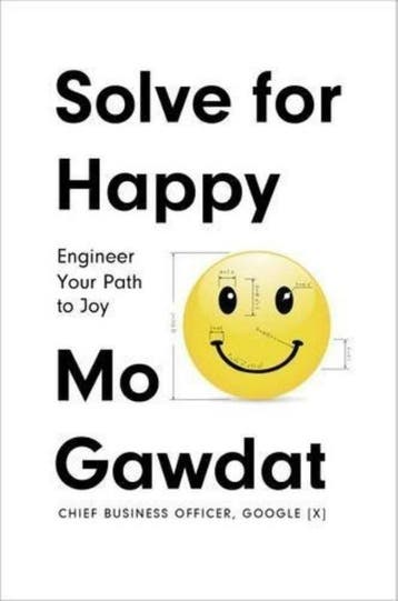 Solve for Happy - Mo Gawdat 9781509809936, Boeken, Verzenden, Gelezen, Mo Gawdat