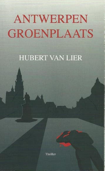 Antwerpen Groenplaats - H. Van Lier 9789079048069, Verzenden, Gelezen, H. Van Lier
