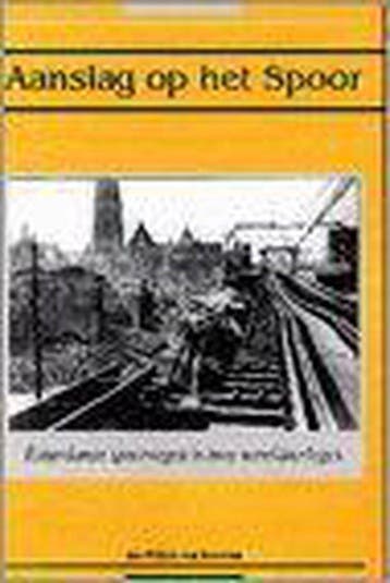 Aanslag op het Spoor - J.W. van Borselen 9789071513237, Verzenden, Gelezen, J.W. van Borselen