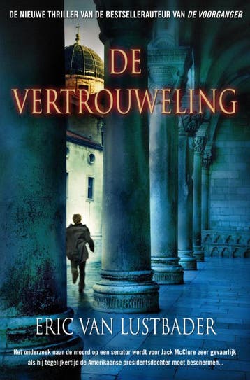 De vertrouweling - Eric Van Lustbader 9789022997291, Verzenden, Gelezen, Eric Van Lustbader