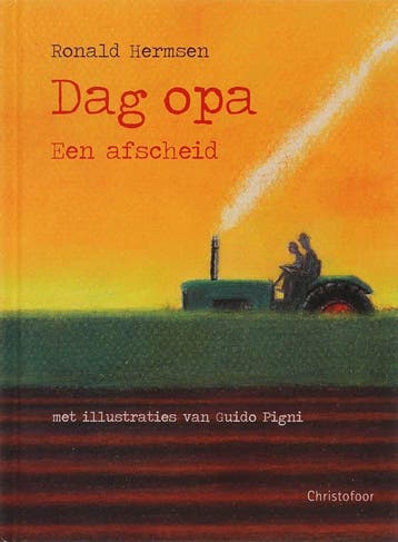 Dag opa - Ronald Hermsen 9789062388417, Verzenden, Zo goed als nieuw, Ronald Hermsen