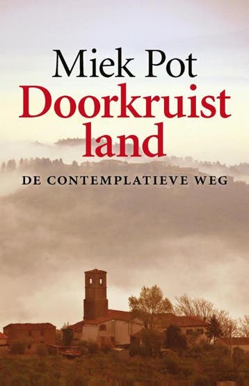 Doorkruist land - Miek Pot 9789082203202, Verzenden, Zo goed als nieuw, Miek Pot